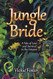 Jungle Bride