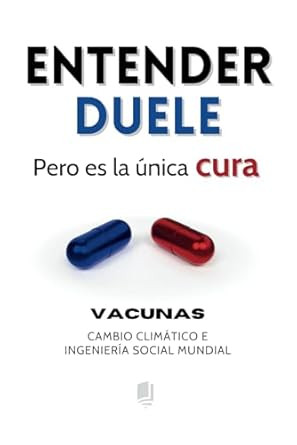 Entender Duele: Pero Es la Unica Cura