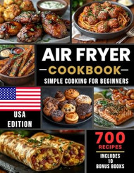 Air Fryer Cookbook Simple Cooking for Beginners