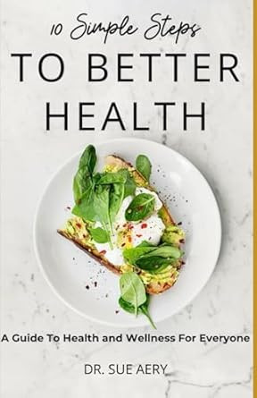 10 Simple Steps to Better Health