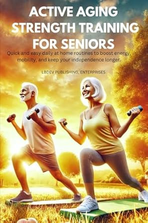 Active aging strength training for seniors