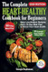 The Complete Heart-Healthy Cookbook for Beginners