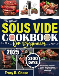 The Ultimate Sous Vide Cookbook For Beginners