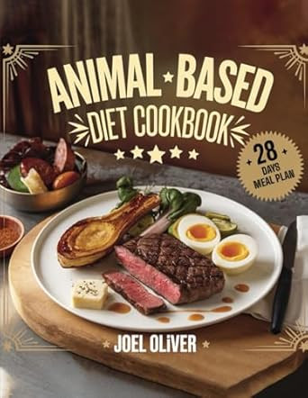 ANIMAL-BASED DIET COOKBOOK