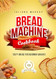 Bread Machine Cookbook