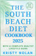 The South Beach Diet Cookbook 2025