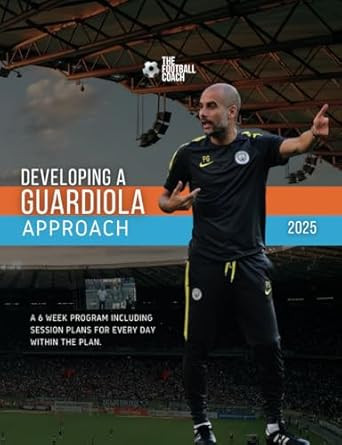 Developing a Guardiola Approach