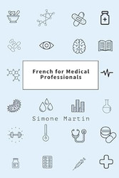 French for Medical Professionals