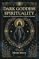 Dark Goddess Spirituality