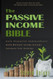The Passive Income Bible