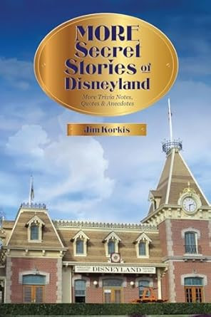 More Secret Stories of Disneyland