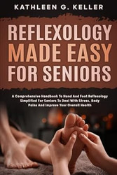 Reflexology Made Easy for Seniors