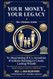 Your Money Your Legacy