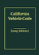 California Vehicle Code [2025 Edition]