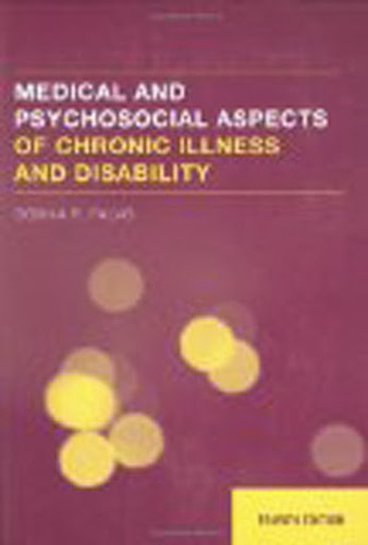 Medical And Psychosocial Aspects Of Chronic Illness And Disability