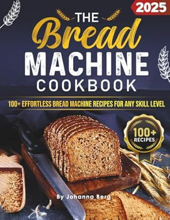 The Bread Machine Cookbook