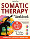 Somatic Therapy Workbook