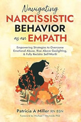 NAVIGATING NARCISSISTIC BEHAVIOR AS AN EMPATH