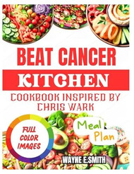 Beat Cancer Kitchen Cookbook