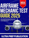 Airframe Mechanic Test Guide 2025