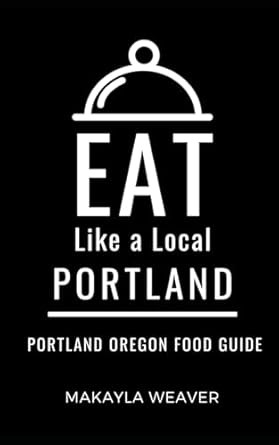 Eat Like a Local- Portland