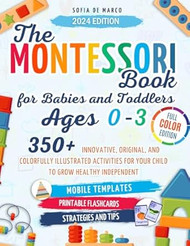 The Montessori Book for Babies and Toddlers Ages 0-3