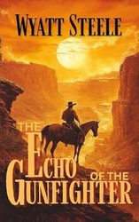 The Echo of the Gunfighter