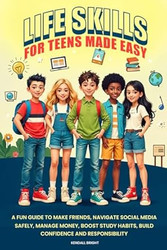 Life Skills For Teens Made Easy
