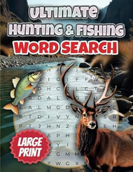 Ultimate Hunting & Fishing Word Search Puzzle Book