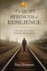 The Quiet Strength of Resilience