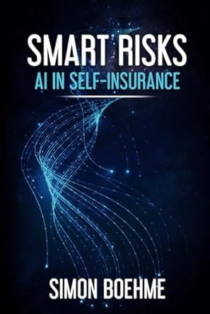 Smart Risks: AI in Self-Insurance