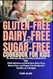 Gluten-Free Dairy-Free and Sugar-Free Cookbook for Kids