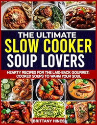 THE ULTIMATE SLOW COOKER SOUP LOVERS