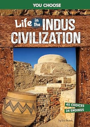 Life in the Indus Civilization