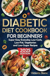 Diabetic Diet Cookbook for Beginners Super-Easy Everyday