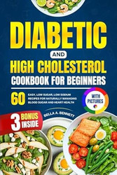 DIABETIC AND HIGH CHOLESTEROL COOKBOOK FOR BEGINNERS