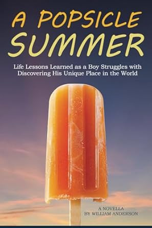 A Popsicle Summer: A Novella