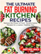 THE ULTIMATE FAT BURNING KITCHEN RECIPES