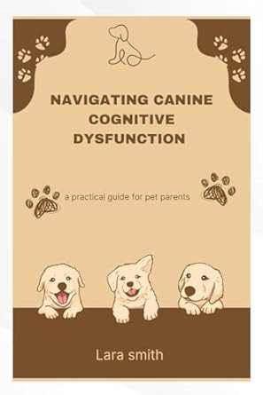 Navigating Canine Cognitive Dysfunction