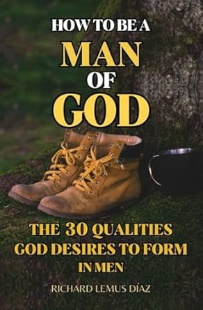 HOW TO BE A MAN OF GOD