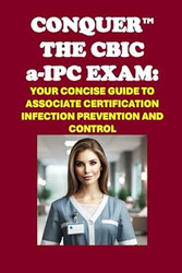 Conquer the CBIC a-IPC Exam