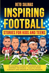 Inspiring Football Stories for Kids and Teens
