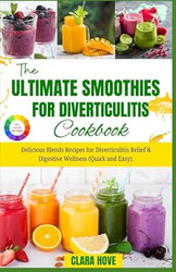 THE ULTIMATE SMOOTHIES FOR DIVERTICULITIS COOKBOOK