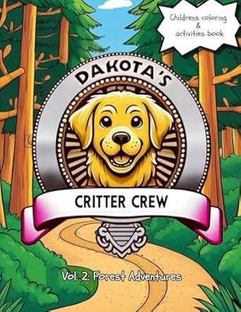 Dakota's Critter Crew Forest Adventures