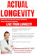Actual Longevity Actual Longevity