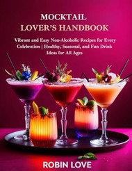 Mocktail Lover'S Handbook