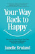 Your Way Back to Happy