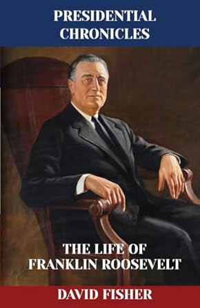The Life of Franklin Roosevelt