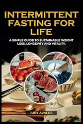 INTERMITTENT FASTING FOR LIFE