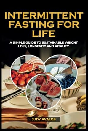 INTERMITTENT FASTING FOR LIFE